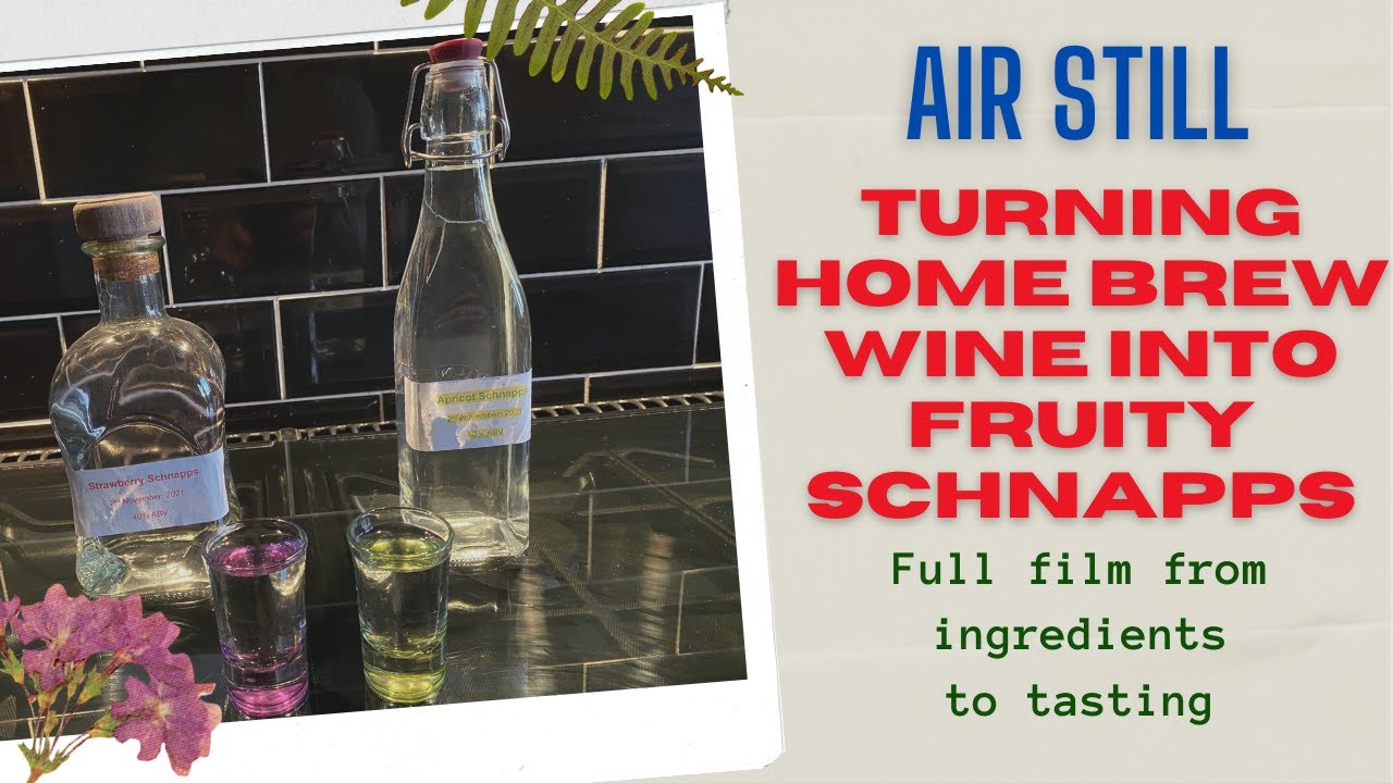 How to Turn Home Brew Wine into 40% Schnapps with an Air Still