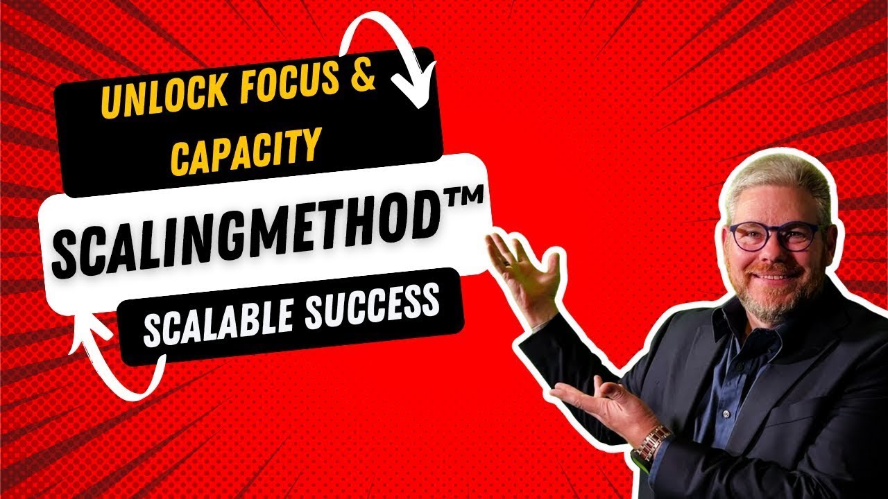 🔥 Unlock Scalable Success with the ScalingMethod™️ 🔥