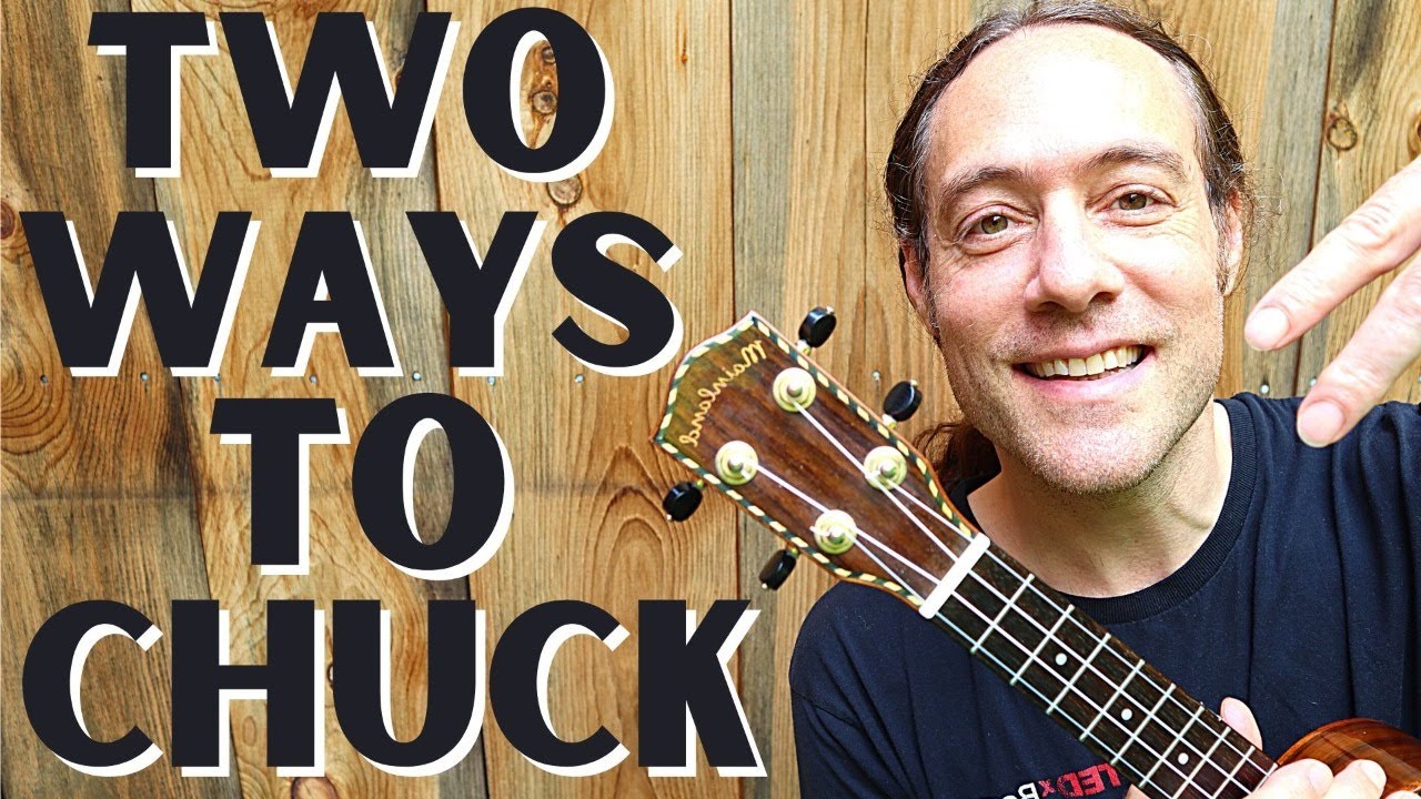 Ukulele Lesson:  The Percussive CHUCK!