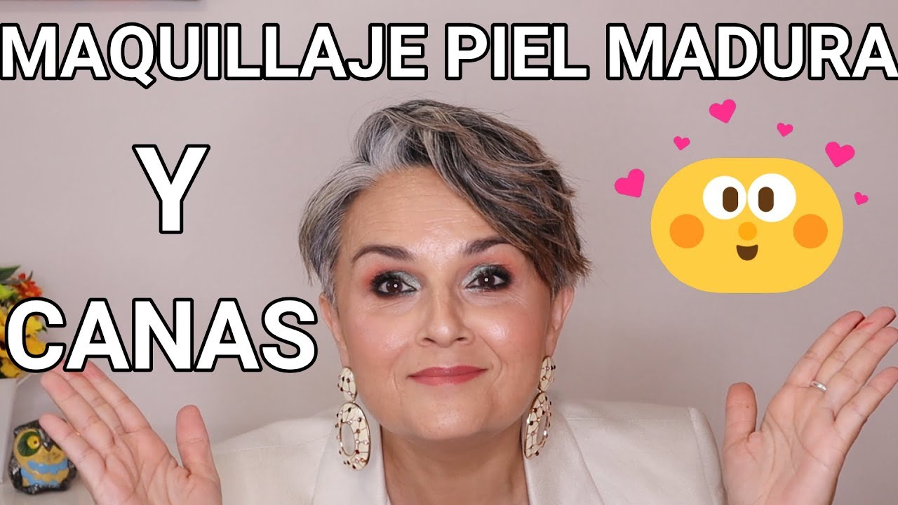 MAQUILLAJE COMPLETO PIEL MADURA FAVORECEDOR PARA CANAS💖💚💙✨✨