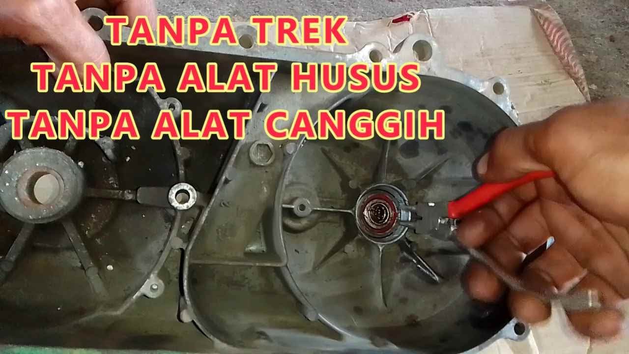 BUKA LAKER BAK CVT DENGAN ALAT SEADANYA