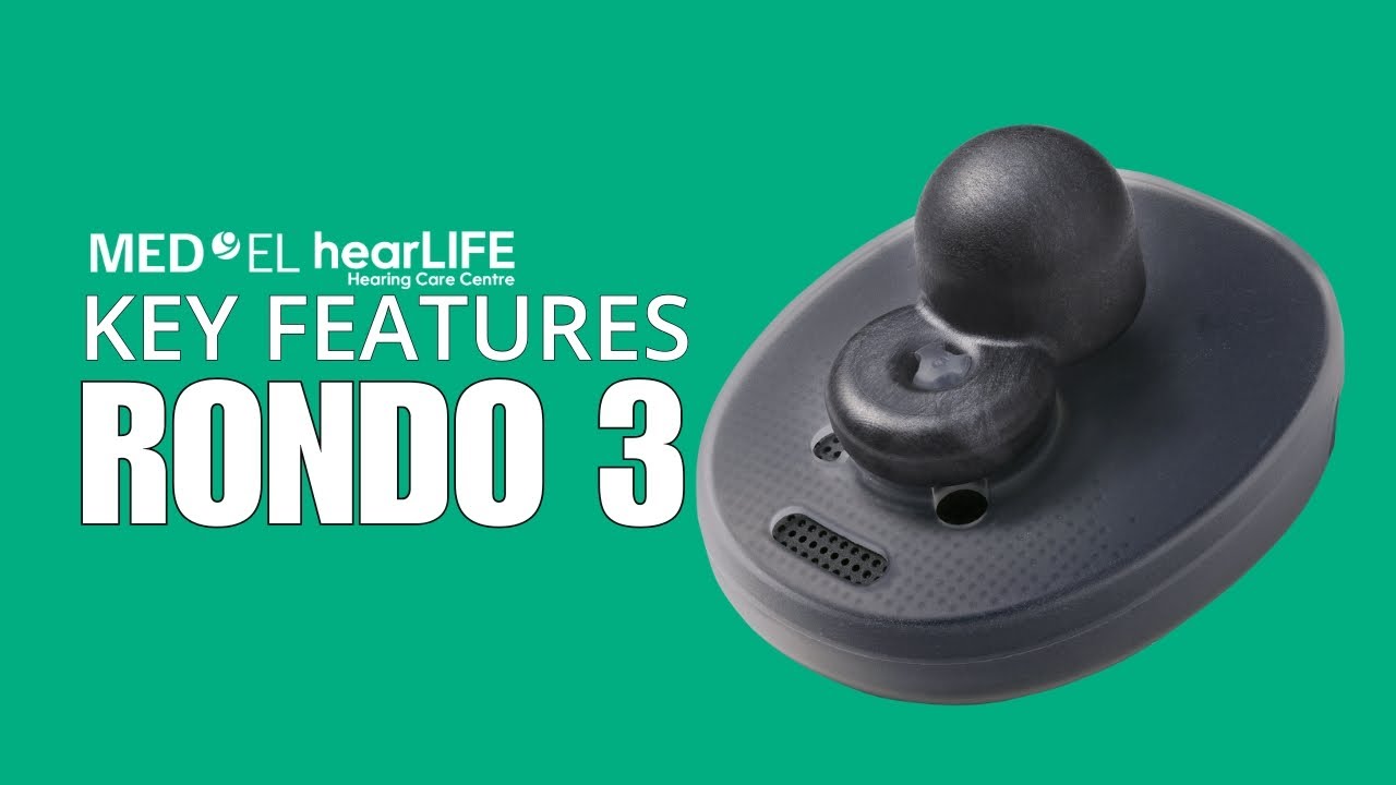 Key Features of RONDO 3 | All-in-One Cochlear Implant Processor by MED-EL | HearLIFE Singapore