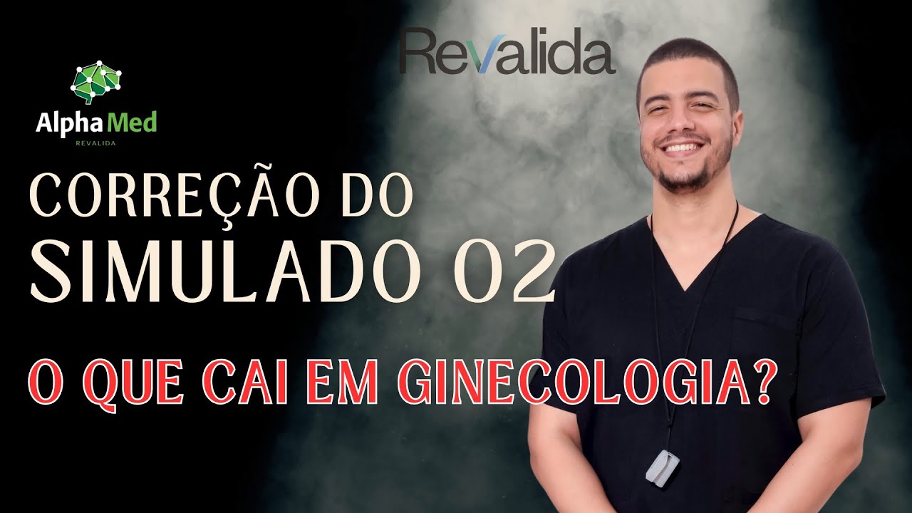SIMULADO 02 - REVALIDA TEÓRICO 2025 - CORREÇÃO AO VIVO