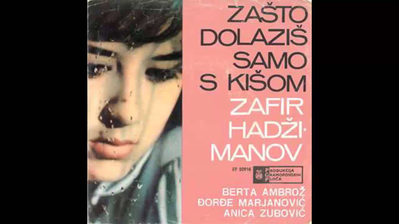 Zafir Hadzimanov - Zasto dolazis samo sa kisom - (Audio 1965) HD
