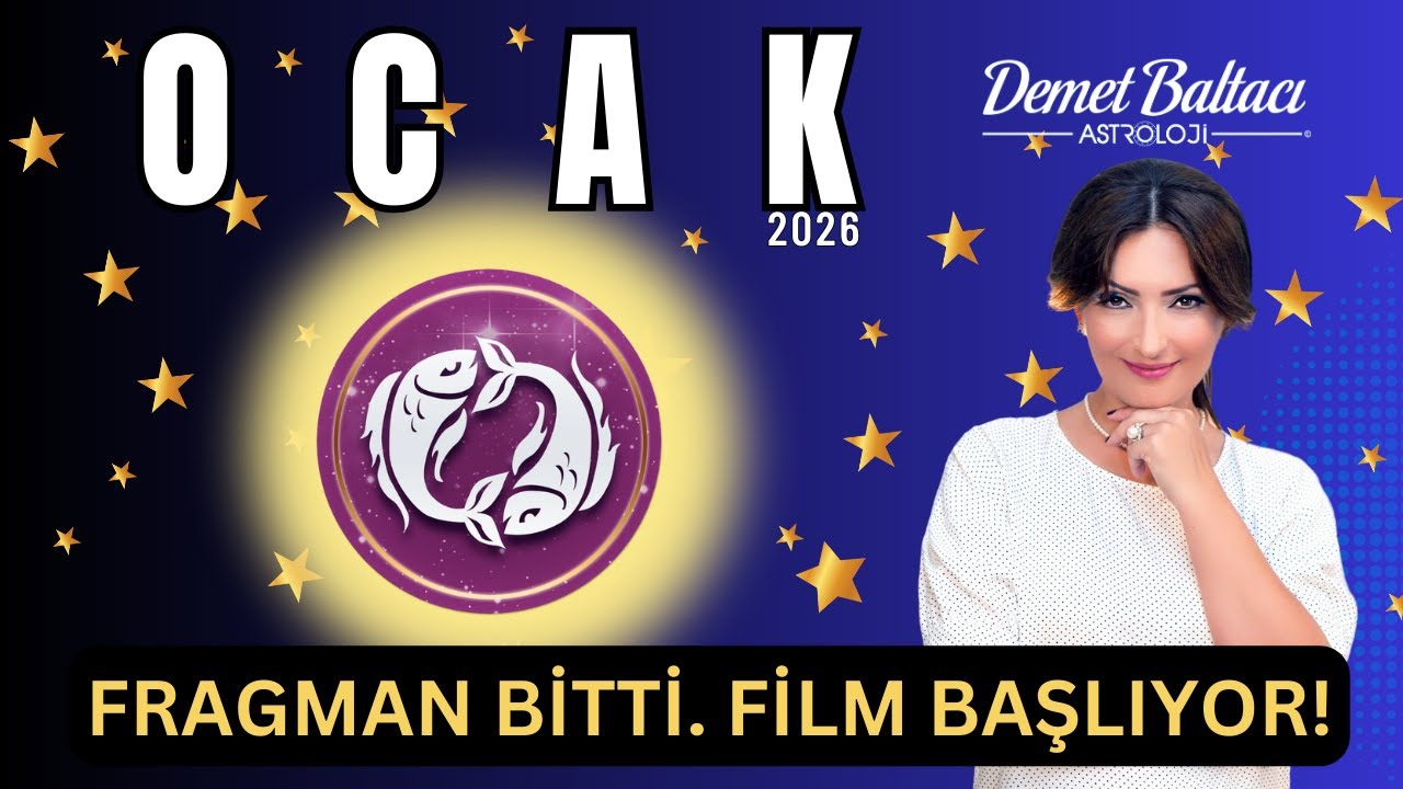 BALIK Burcu Ocak 2026 🔥 Fragman Bitti. Hazırsanız Film Başlıyor! 🔥 #astroloji #ocak #balıkburcu