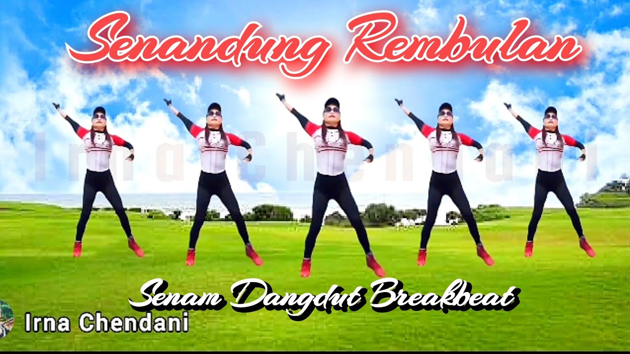 SENANDUNG REMBULAN | SENAM DANGDUT BREAKBEAT TERBARU | TIKTOK VIRAL 2026 | CHOREO Irna Chendani 