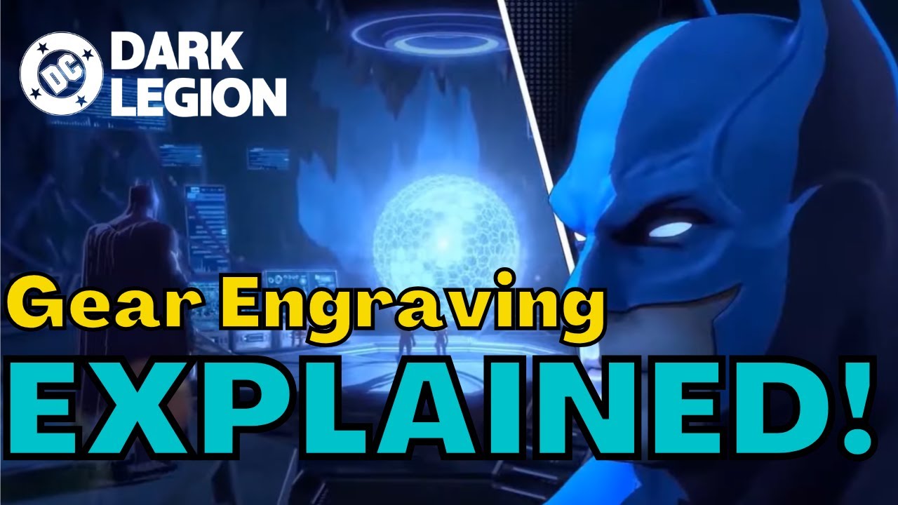 Gearing Guide: How To Engrave Your Gear In DC: Dark Legion