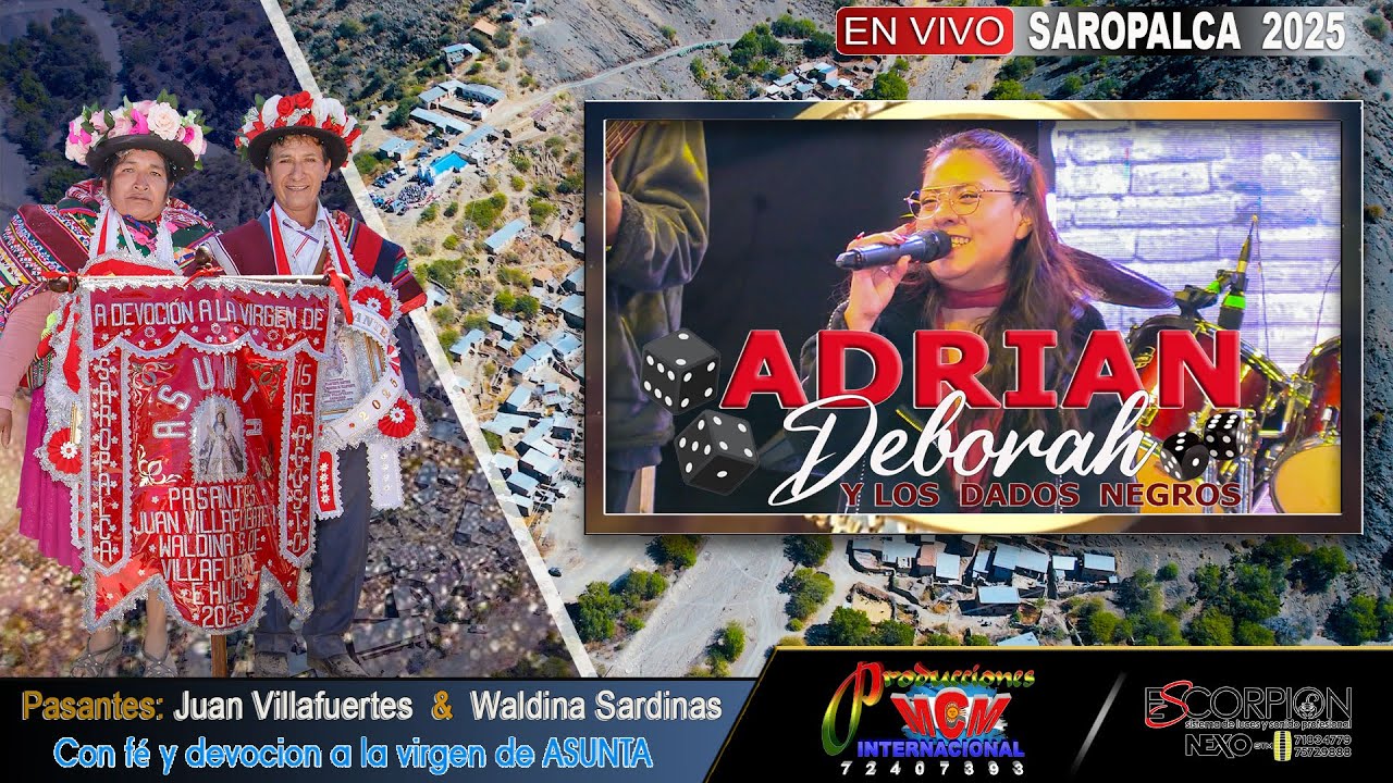 ADRIAN DEBORAH Y LOS DADOS NEGROS EN VIVO ( Mix Cumbias) SAROPALCA 2025) MCM Producciones