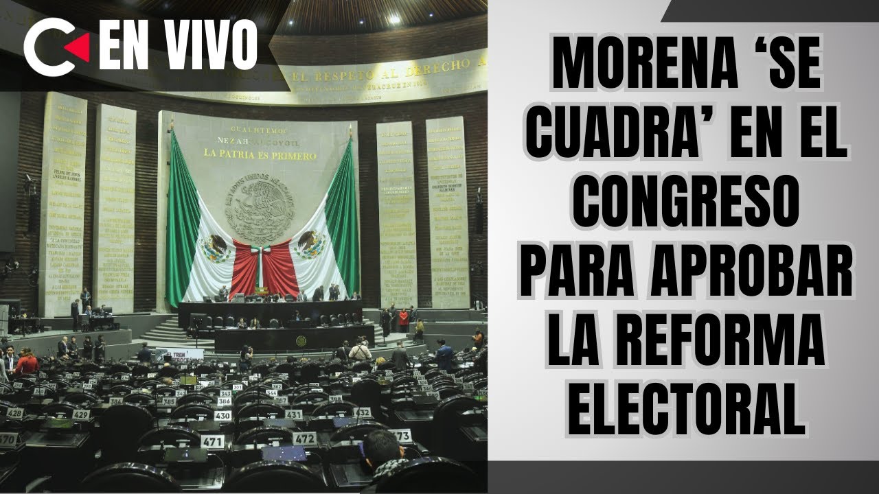 CONTRALÍNEA EN VIVO | Morena ‘se cuadra’ en el Congreso para aprobar la reforma electoral #news