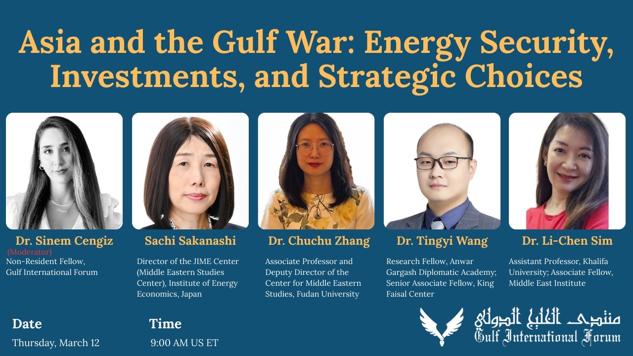 Asia and the Gulf War: Energy Security, Investments, and Strategic Choices