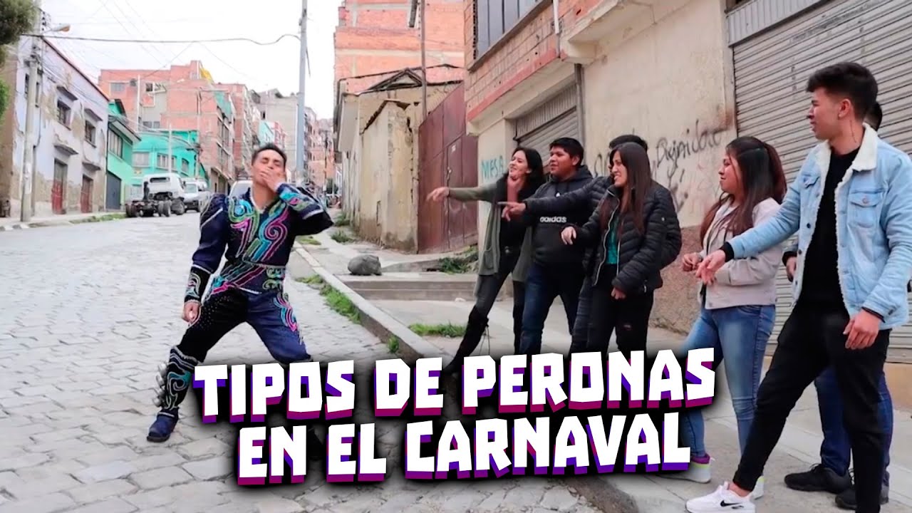 TIPOS DE PERONAS EN EL CARNAVAL