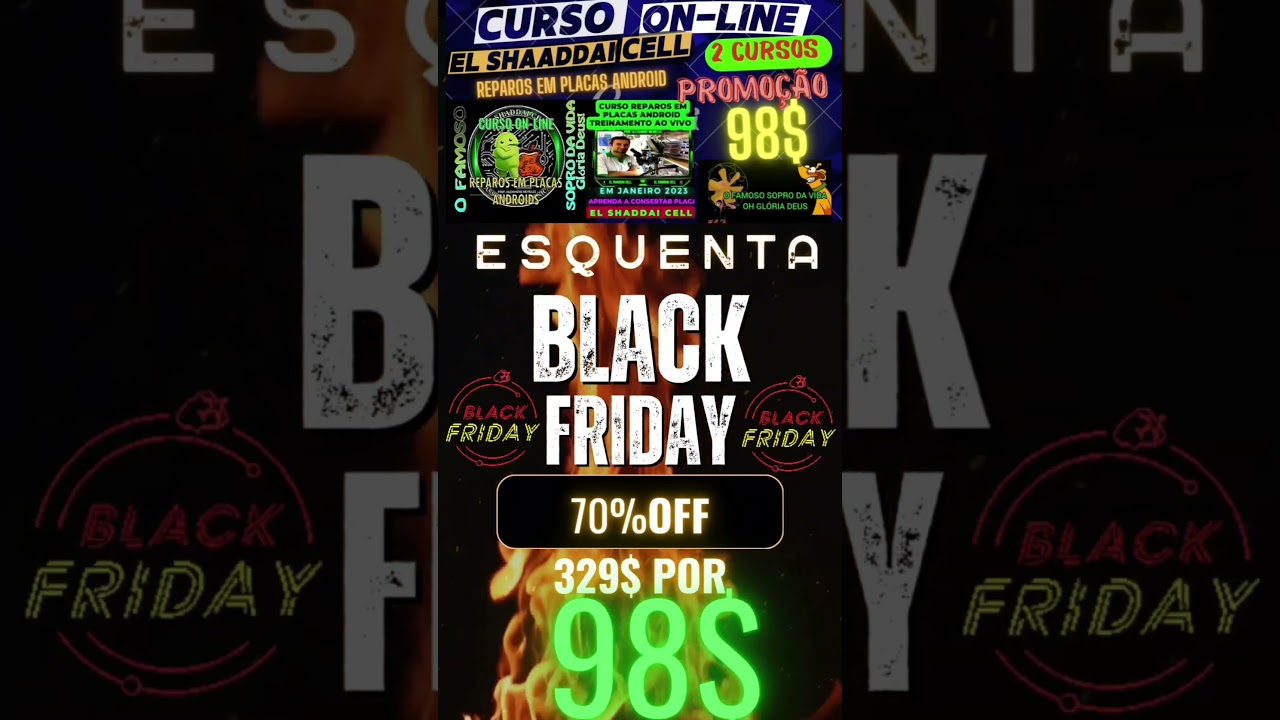 PROMOÇÃO BLACK FRIDAY 2️⃣0️⃣2️⃣5️⃣REPAROS EM PLACAS ANDROID EL SHADDAI CELL DE 3️⃣2️⃣9️⃣💲por 9️⃣8️⃣💲