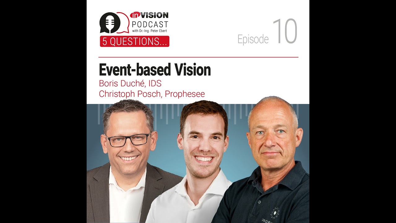Episode 10 | Event-based Vision: Breaking limitations of conventional image sensors - Boris Duché...