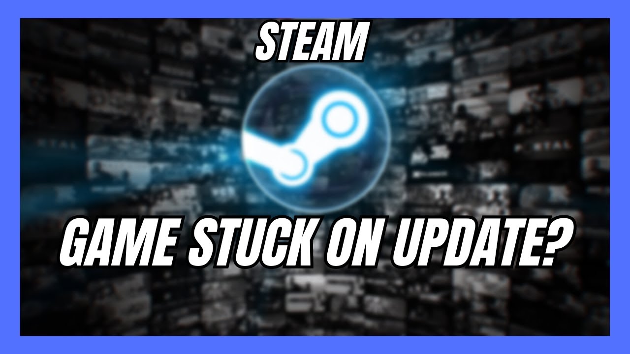 ИСПРАВЛЕНИЕ: игры Steam не обновляются и не запускаются