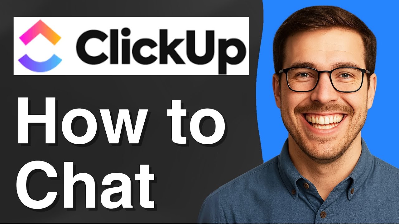 How to Chat on Clickup [2025 Easy Guide]
