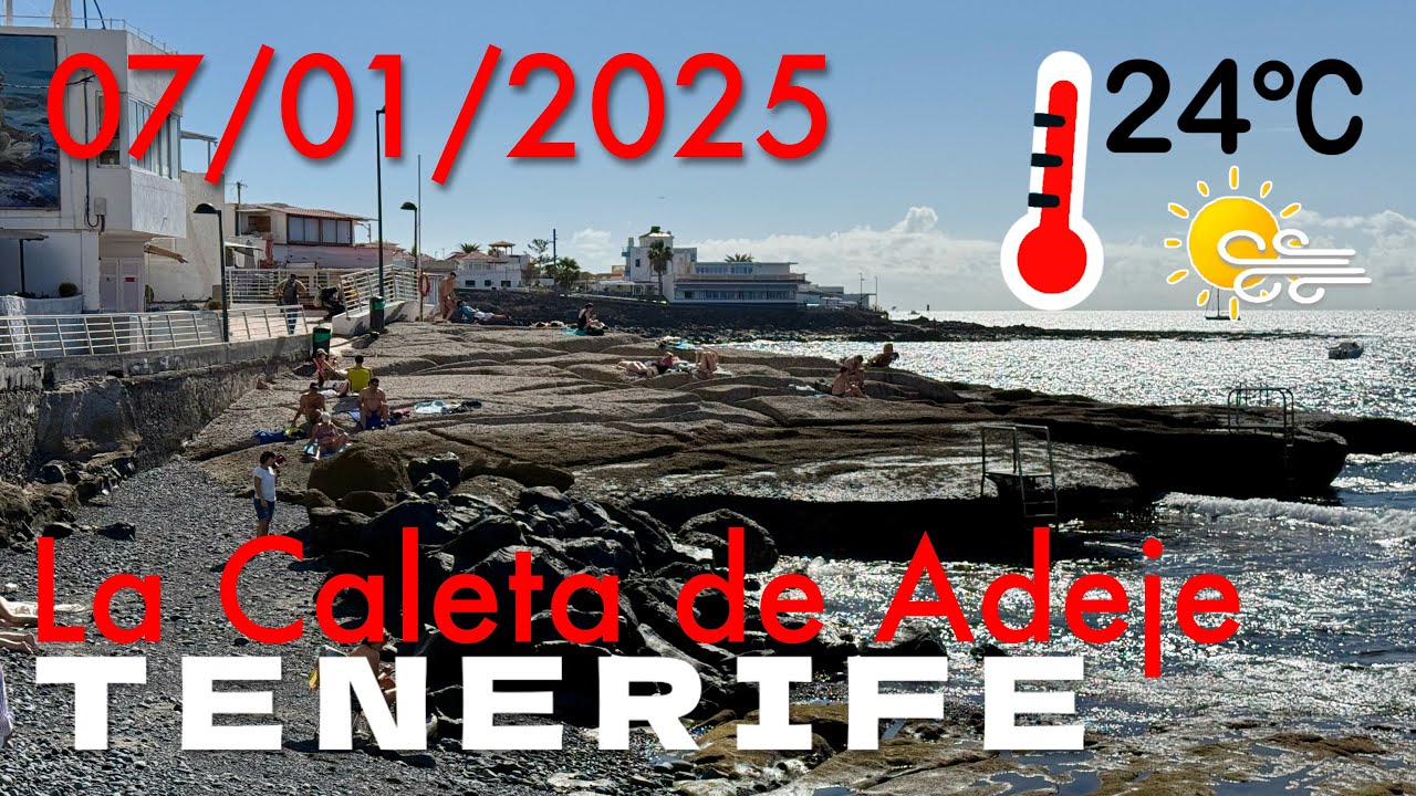 Tenerife - La Caleta de Adeje 07/01/2025 24°C ☀️💨