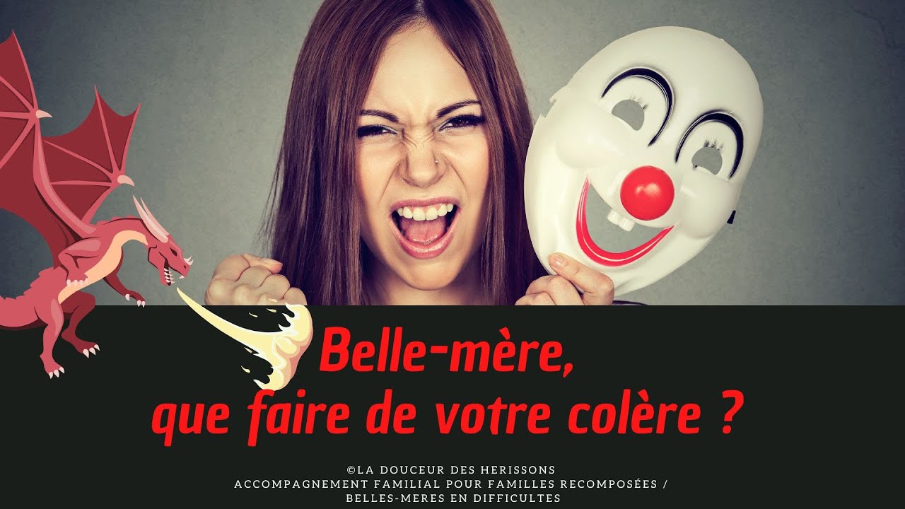 Belle-mère, que faire de votre colère ? La colère en famille recomposée