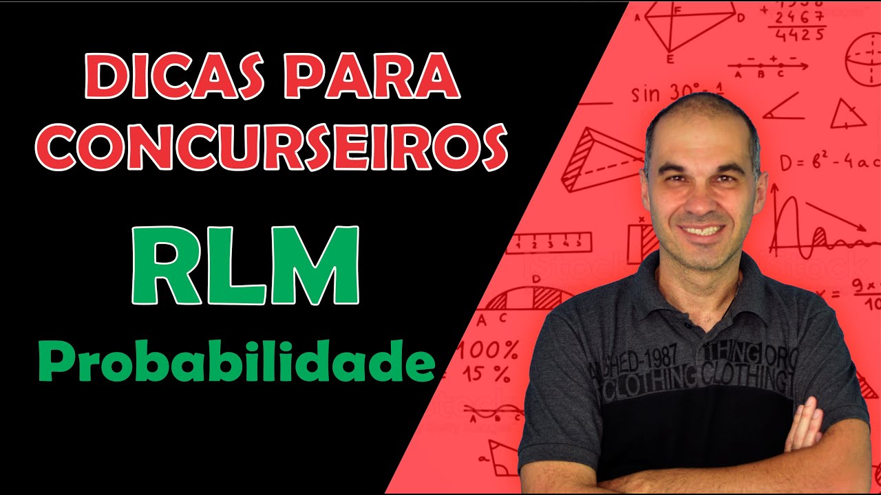 Dicas para Concurseiros ⚡ RLM ⚡ Probabilidade