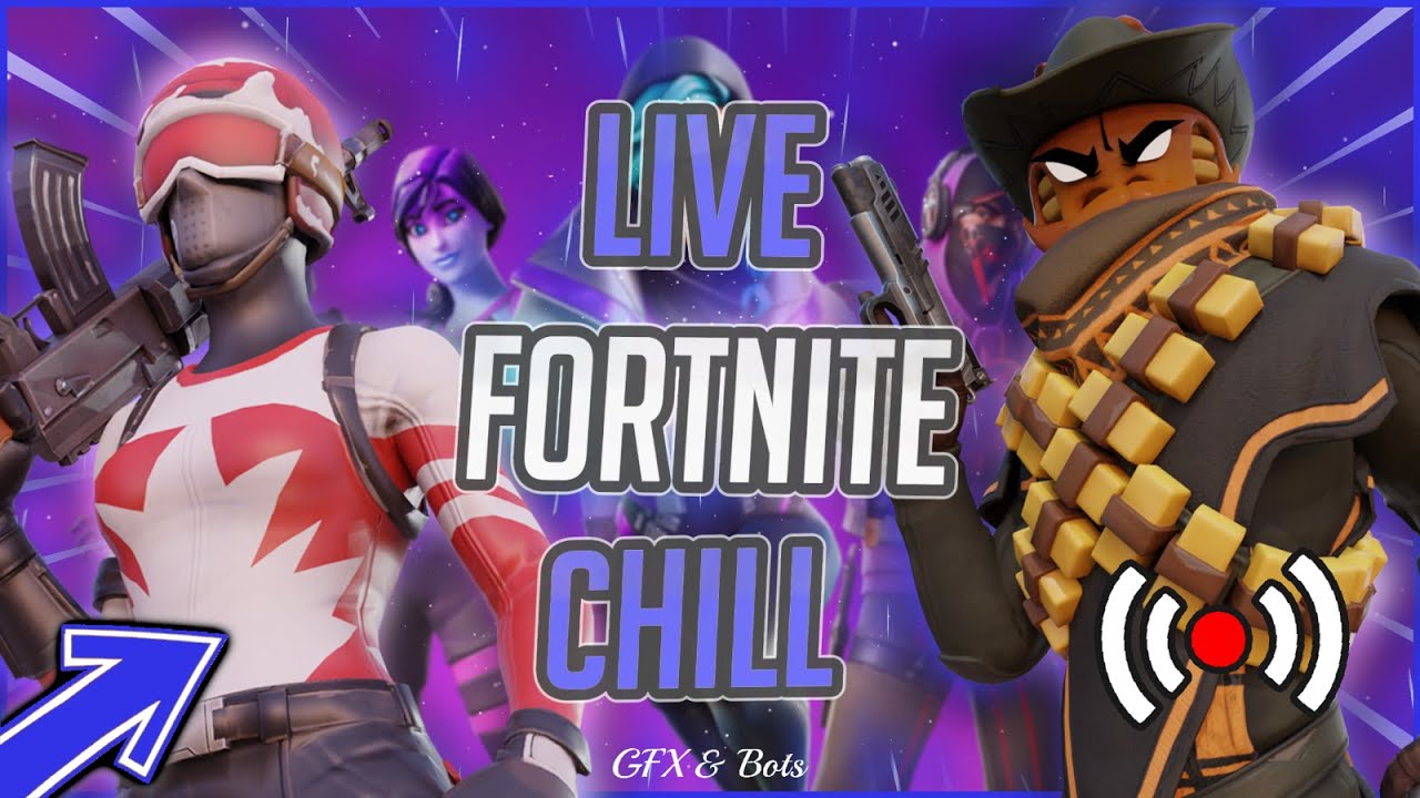 🔴 LIVE FORTNITE / LIVE CHILL   [ GO 20K ]