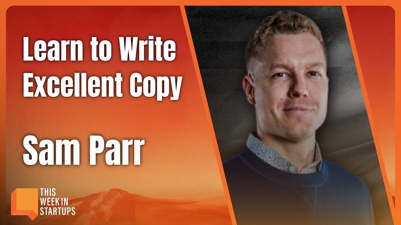 Level up your copywriting w/ Sam Parr | E2226
