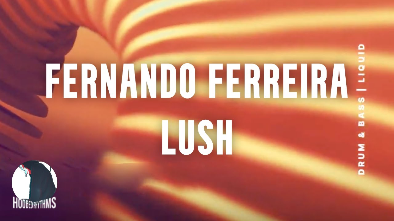 Fernando Ferreira - Lush