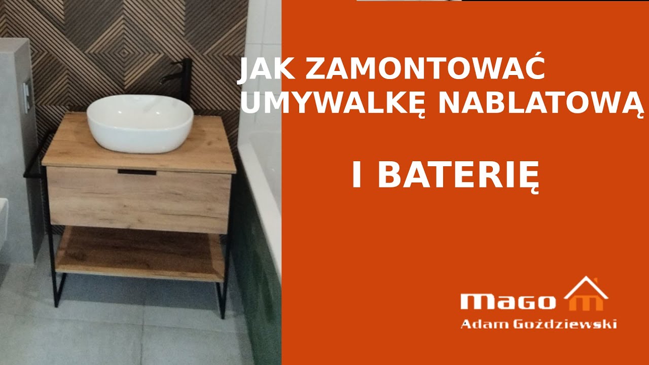 Jak zamontować umywalkę nablatową ??