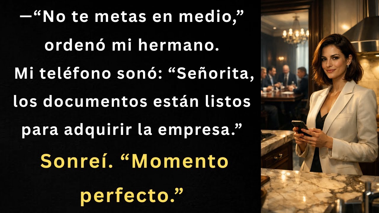 En la reunión familiar me mandaron a la cocina, hasta que mi asistente llamó: ya compré la empresa