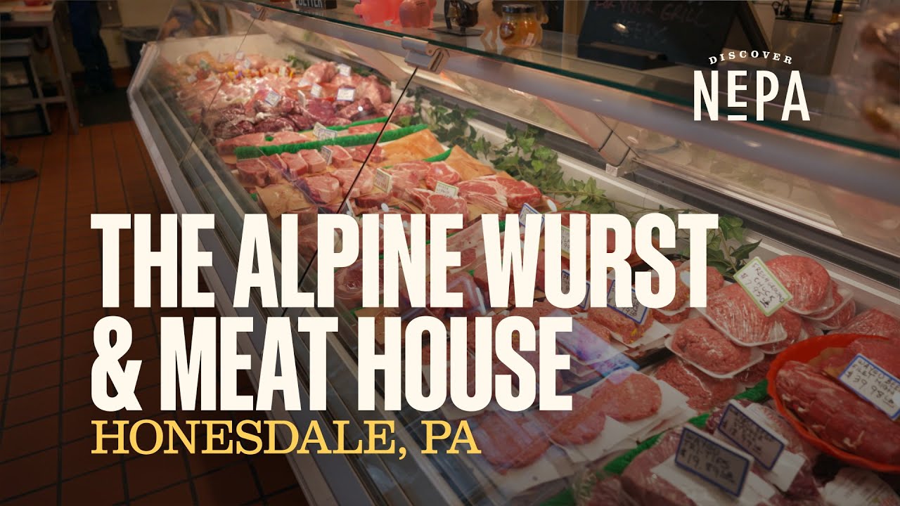 The Alpine Wurst & Meat House | Honesdale, PA