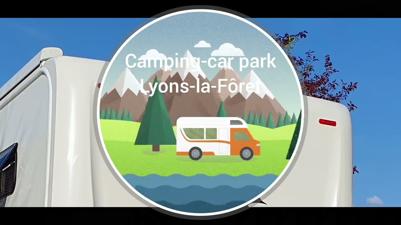 Camping-car park Lyons-la-Fôret France 🇫🇷