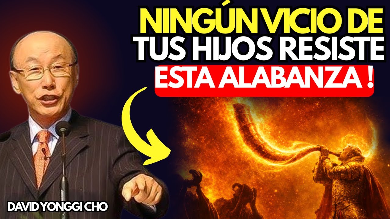 Ni El Peor Vício Soporta La Fuerza De Esta Alabanza | DAVID YONGGI CHO