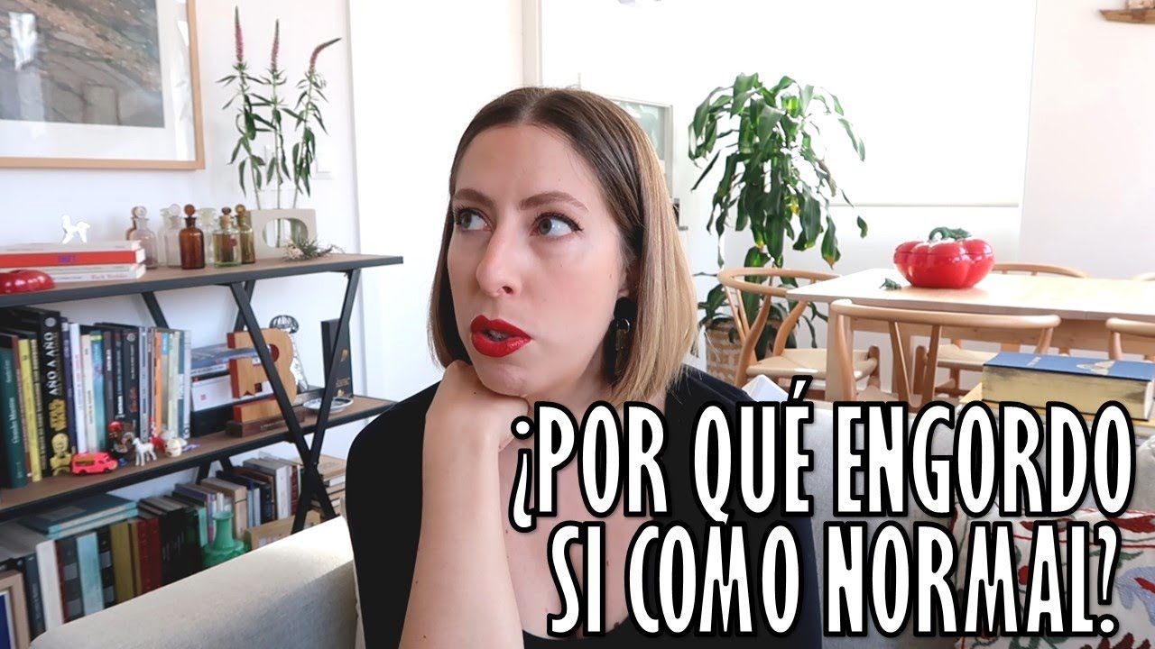 ¿Por qué engordo si como normal?
