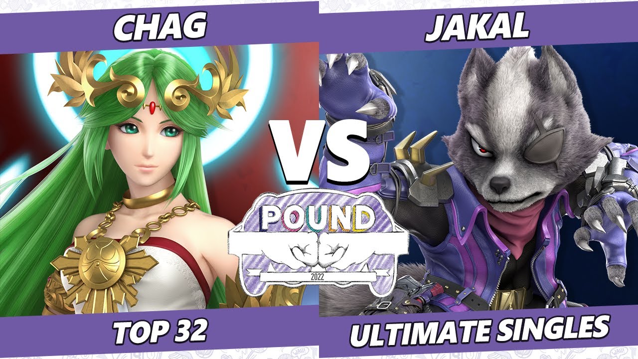 Pound 2022 Top 32 - Chag (Palutena) Vs. Jakal (Wolf) SSBU Smash Ultimate Tournament