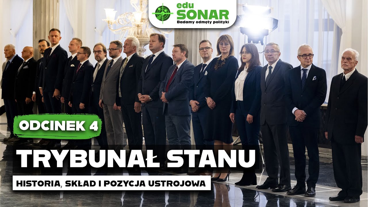 🎙️ #EduSonar odc. 4 | Trybunał Stanu - historia, skład i pozycja ustrojowa