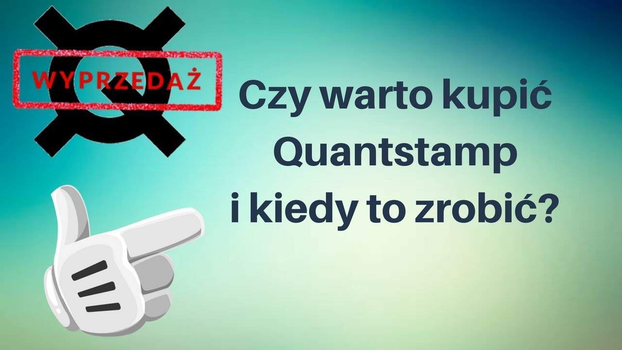 Czy warto inwestować w Quantstamp? Kiedy warto kupić??