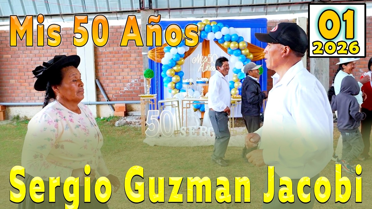 💙🎂🔵Mis 50 Años 2026 ///Sergio Guzman Jacobi ///VOL. 01