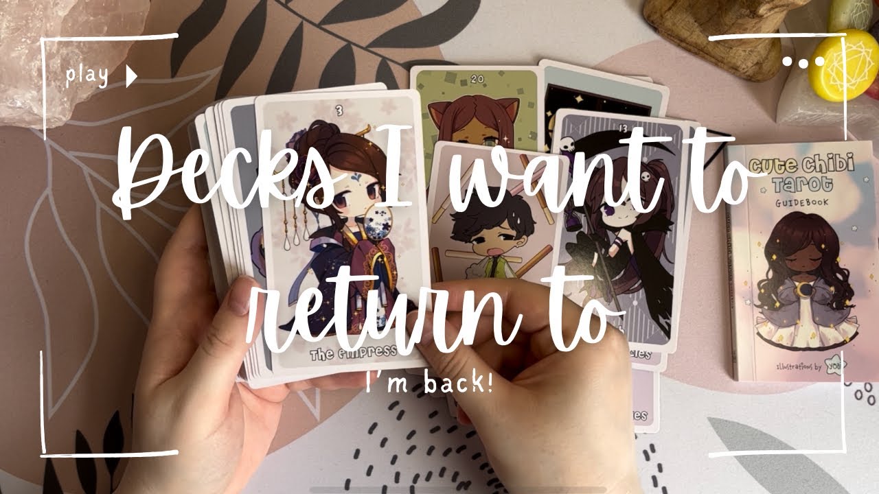 I’m Back! 🥰 | Decks I want to return to