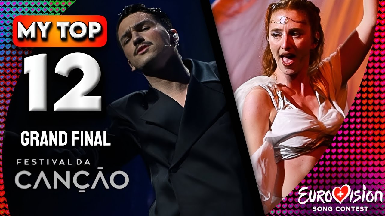 Festival Da Canção 2025 🇵🇹 | Final | My Top 12 (ESC 2025)