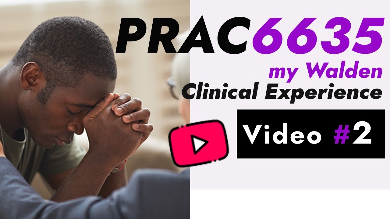 #2 PRAC 6635: Psychopathology and Diagnostic Reasoning Practicum of Walden University Week 2, 3
