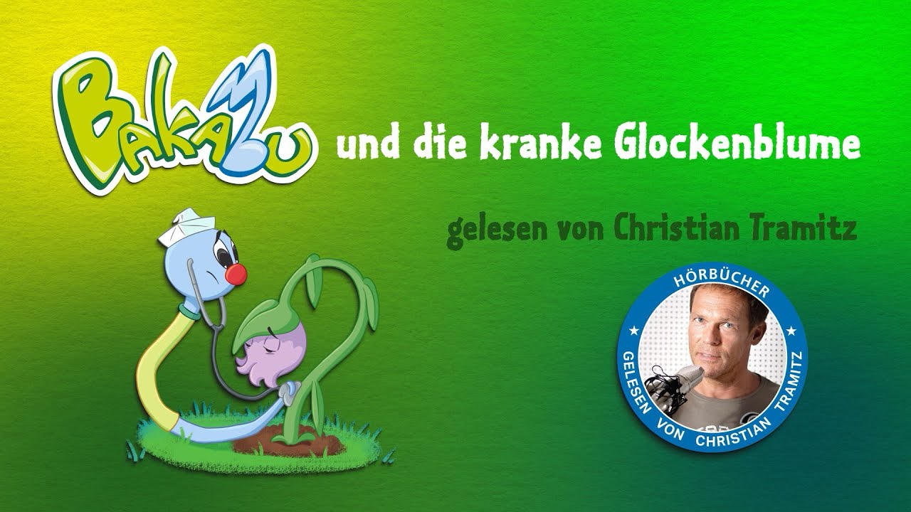 Bakabu KINDERGESCHICHTE - Bakabu und die kranke Glockenblume