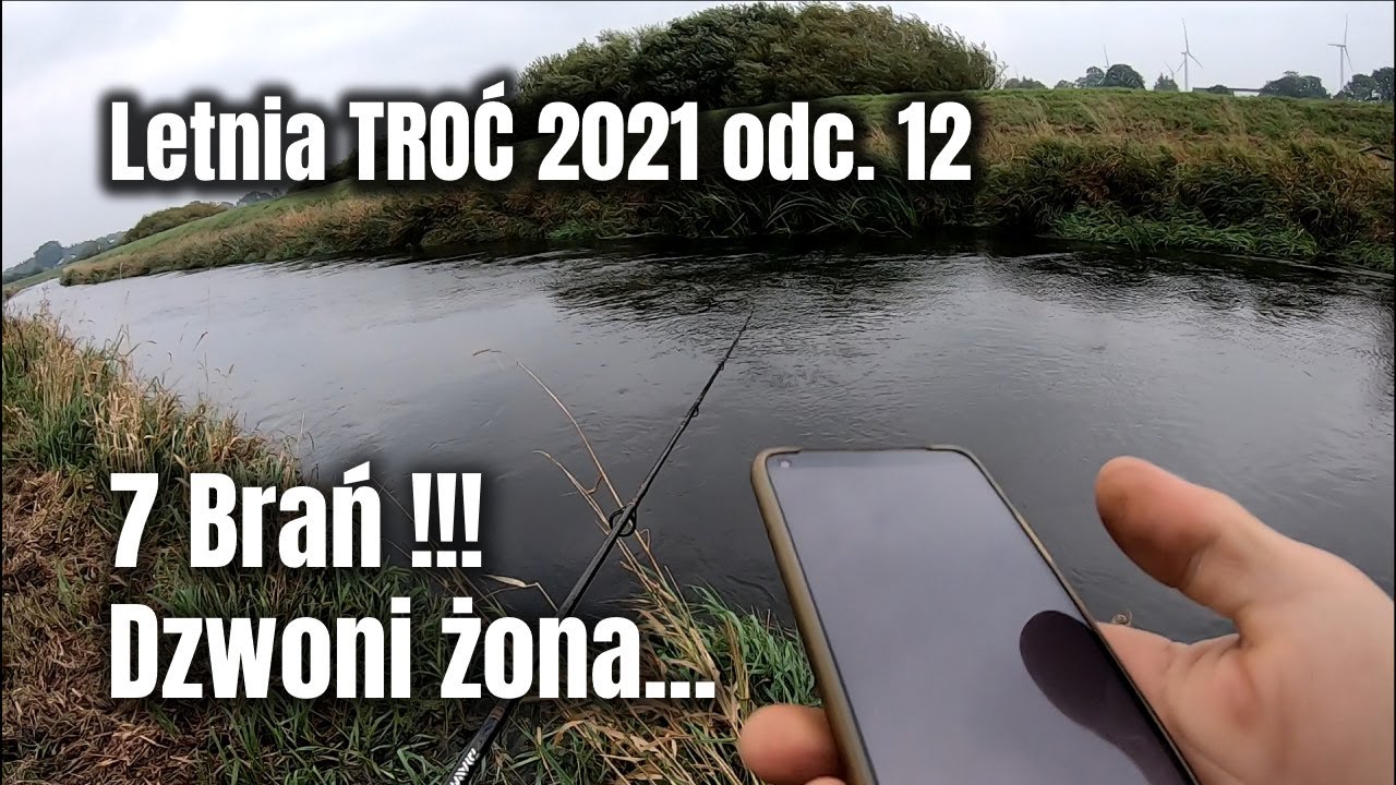 Dzwoni żona... 7 BRAŃ TROCI !!! Letnia Troć odcinek 12