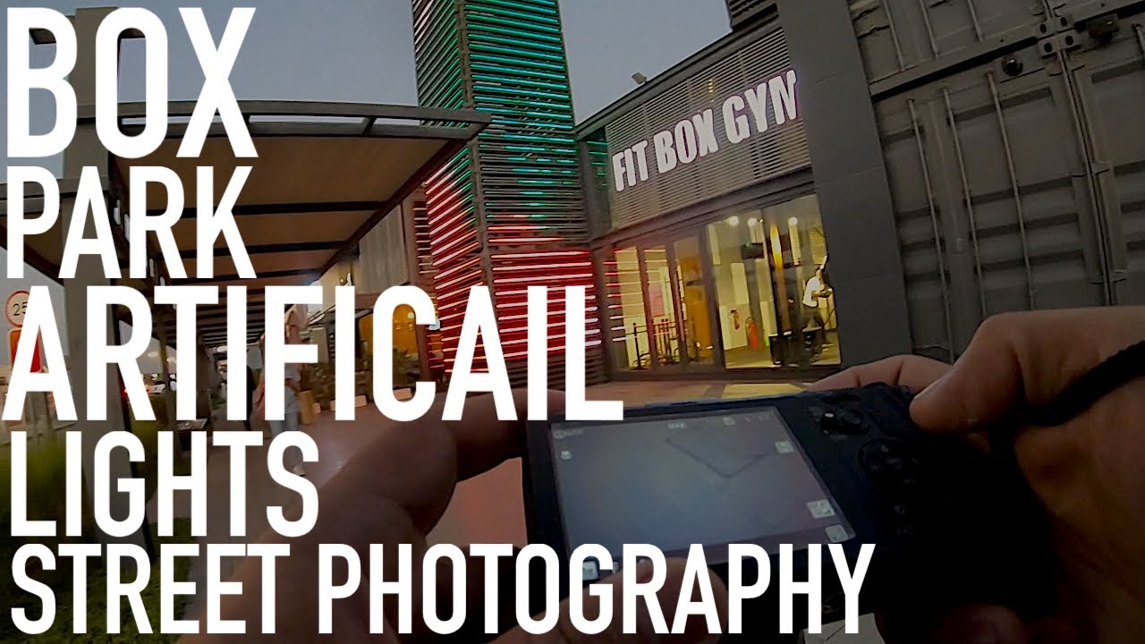 POV: Box Park in Low Light  / Dubai Street Photography / Post Pandemic / Ricoh Gr II