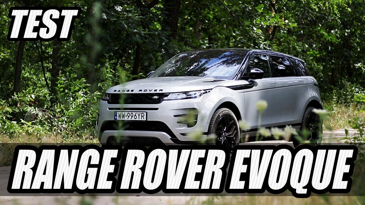 Range Rover Evoque SUV 2020: Odświeżony i zn&oacute;w doskonały - #282 Jazdy Pr&oacute;bne