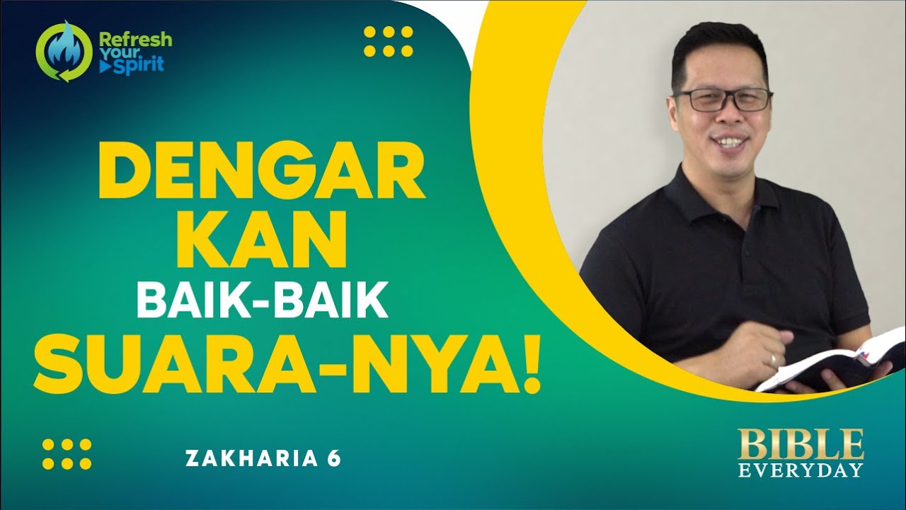 Dengarkan Baik-Baik Suara-Nya! (Zakharia 6) - Petrus Kwik  |  BIBLE EVERY DAY