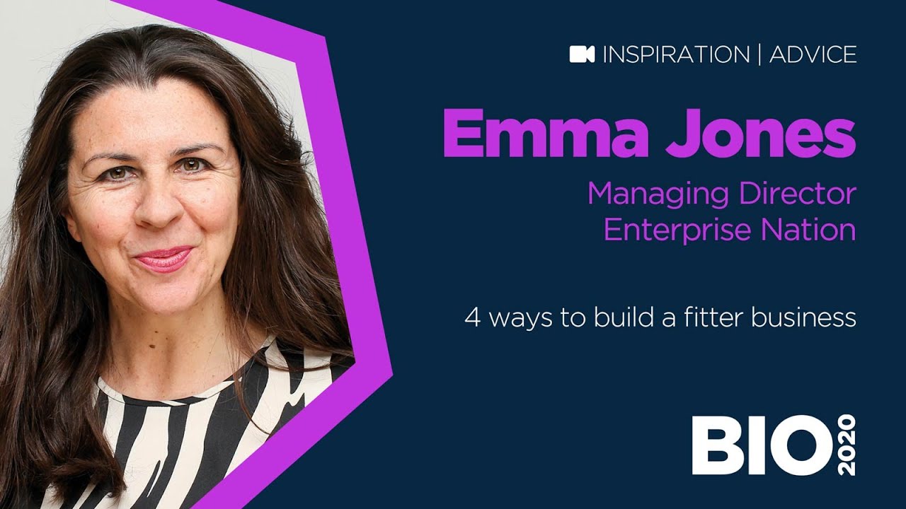 4 ways to build a fitter business (Emma Jones, Enterprise Nation)