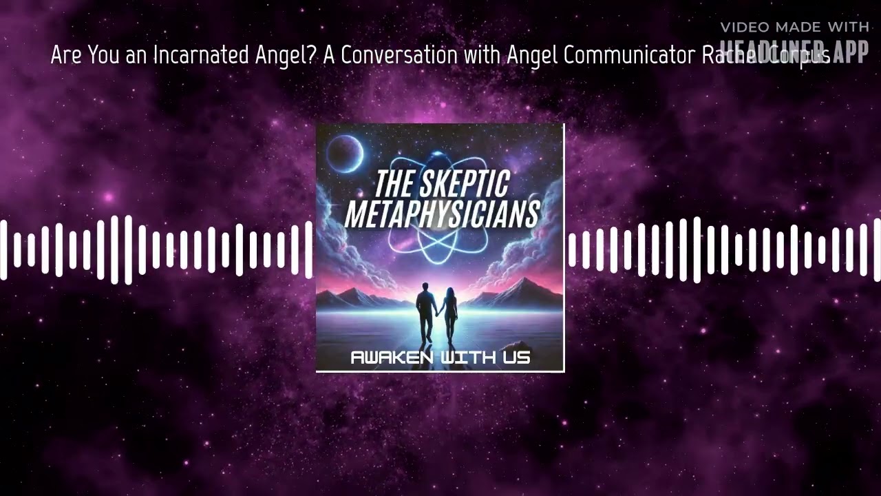 Are You an Incarnated Angel? A Conversation with Angel Communicator Rachel Corpus | New Reality...