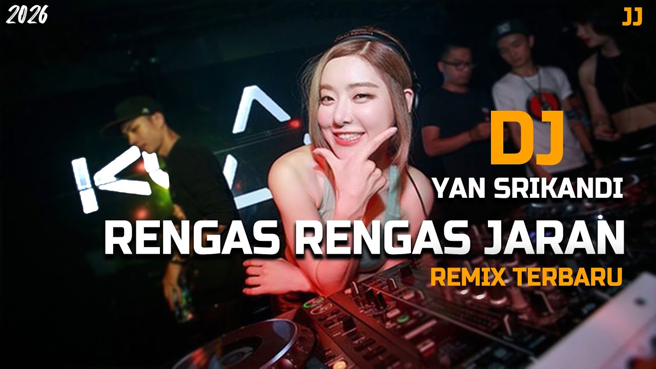 DJ RENGAS RENGAS JARAN - YAN SRIKANDI !
