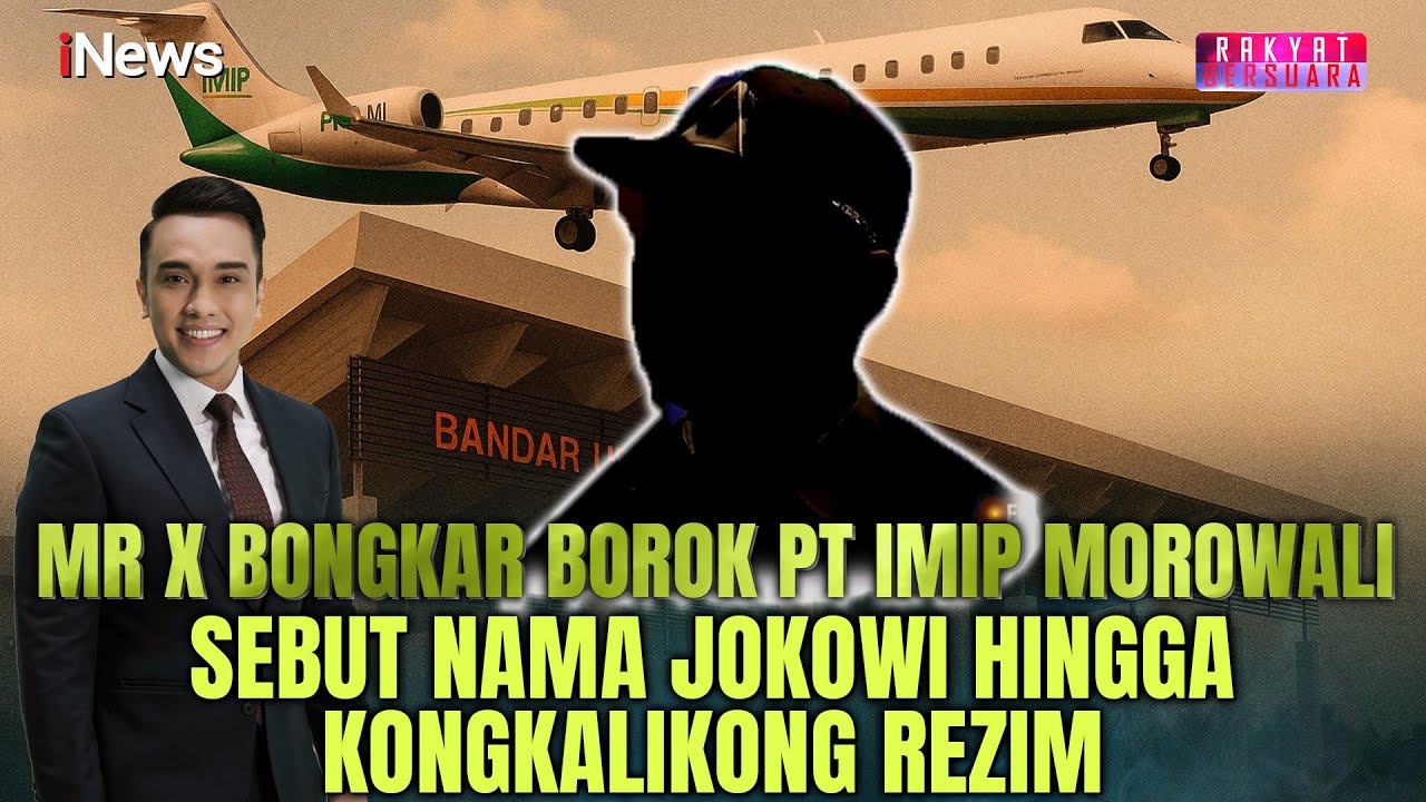 Eks Karyawan Bongkar Borok PT IMIP, Sebut Nama Jokowi hingga Kongkalikong Rezim |Rakyat Bersuara