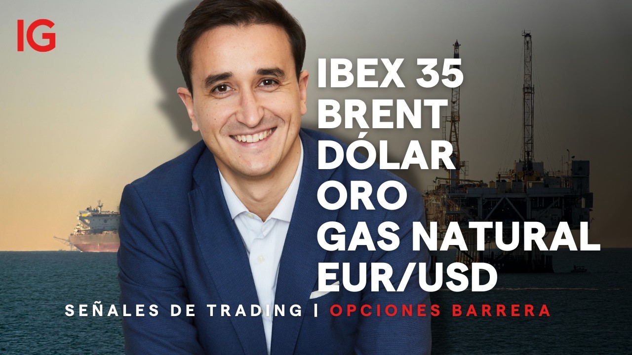 Sergio Ávila | España amenazada por Trump, Ibex 35, Petróleo Brent, Dólar, Oro, Gas natural, EUR/USD
