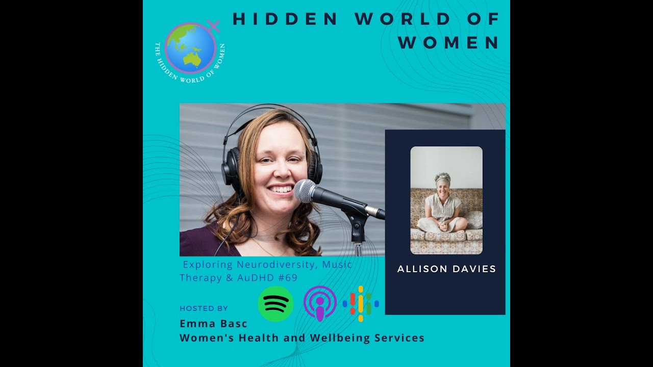E69 - Exploring Neurodiversity, Music Therapy & AuDHD - The Hidden World of Women