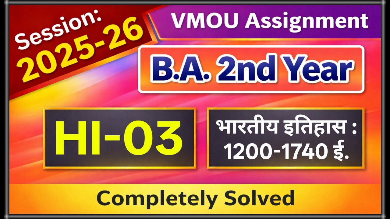 VMOU HI 03 Assignment July 2025 January 2026 VMOU BA History Assignment 2nd Year 2025-26 Solved